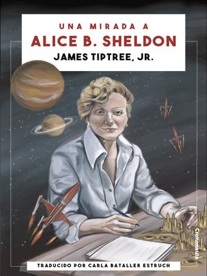 cover image of Una mirada a Alice B. Sheldon